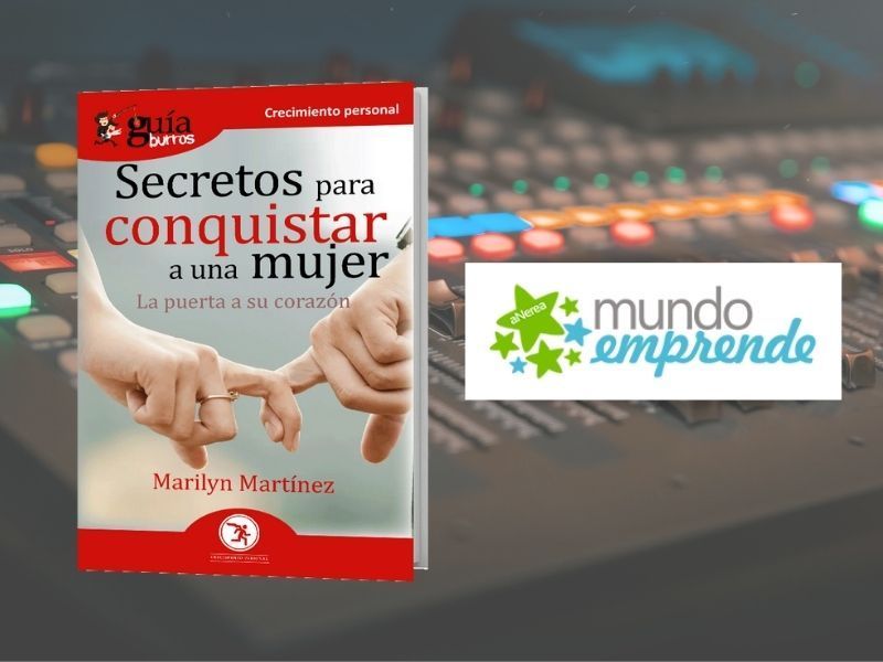 El ‘GuíaBurros: Secretos para conquistar a una mujer’ en Mundo Emprende